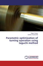 Parametric optimization of turning operation using taguchi method