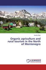 Organic agriculture and rural tourism in the North of Montenegro