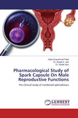 Pharmacological Study of Spark Capsule On Male Reproductive Functions