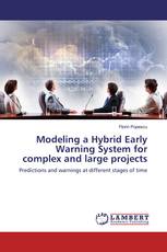 Modeling a Hybrid Early Warning System for complex and large projects
