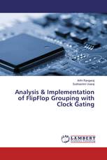 Analysis & Implementation of FlipFlop Grouping with Clock Gating
