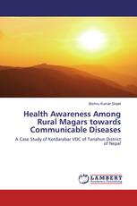 Health Awareness Among Rural Magars towards Communicable Diseases