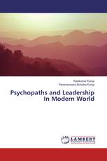 Psychopaths and Leadership In Modern World