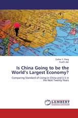 Is China Going to be the World’s Largest Economy?
