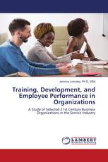 Training, Development, and Employee Performance in Organizations