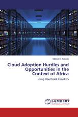 Cloud Adoption Hurdles and Opportunities in the Context of Africa