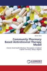Community Pharmacy Based Antiretroviral Therapy Model