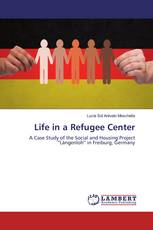 Life in a Refugee Center