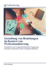 Gestaltung von Beziehungen im Kontext von Professionalisierung