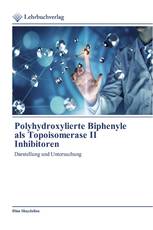 Polyhydroxylierte Biphenyle als Topoisomerase II Inhibitoren