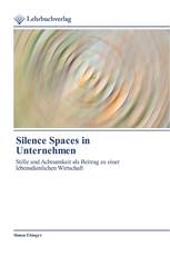 Silence Spaces in Unternehmen