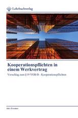 Kooperationspflichten in einem Werkvertrag