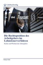 Die Rechtsposition des Arbeitgebers im Lohnsteuerverfahren