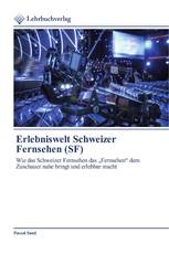 Erlebniswelt Schweizer Fernsehen (SF)