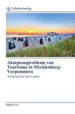 Akzeptanzprobleme von Tourismus in Mecklenburg-Vorpommern