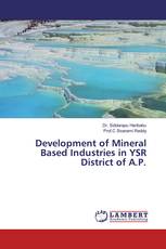 Development of Mineral Based Industries in YSR District of A.P.
