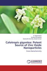 Calotropis gigantea: Potent Source of Zinc Oxide Nanoparticles
