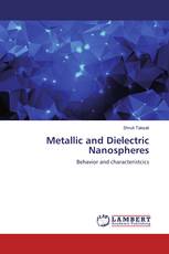 Metallic and Dielectric Nanospheres