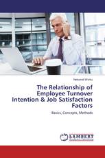 The Relationship of Employee Turnover Intention & Job Satisfaction Factors
