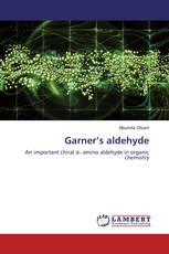 Garner’s aldehyde