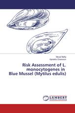 Risk Assessment of L. monocytogenes in Blue Mussel (Mytilus edulis)