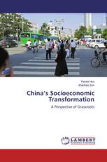 China’s Socioeconomic Transformation