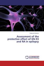 Assessment of the protective effect of KN-93 and RA in epilepsy