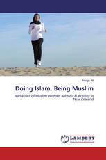 Doing Islam, Being Muslim