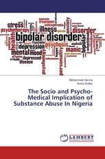 The Socio and Psycho-Medical Implication of Substance Abuse In Nigeria