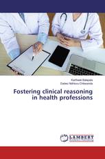 Fostering clinical reasoning in health professions