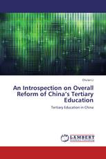 An Introspection on Overall Reform of China’s Tertiary Education
