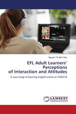 EFL Adult Learners’ Perceptions of Interaction and Attitudes