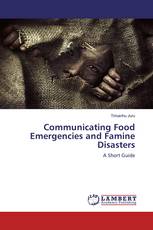 Communicating Food Emergencies and Famine Disasters