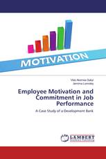 Employee Motivation and Commitment in Job Performance