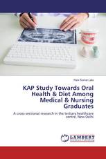 KAP Study Towards Oral Health & Diet Among Medical & Nursing Graduates