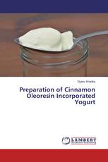 Preparation of Cinnamon Oleoresin Incorporated Yogurt