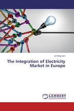 The Integration of Electricity Market in Europe