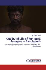 Quality of Life of Rohingya Refugees in Bangladesh