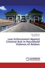 Law Enforcement Against Criminal Acts in Household Violence of Ambon