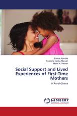 Social Support and Lived Experiences of First-Time Mothers