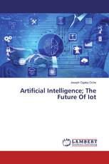 Artificial Intelligence; The Future Of Iot