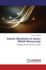 Islamic Mysticism in Sastra Mistik Manuscript
