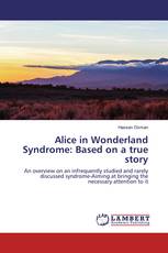 Alice in Wonderland Syndrome: Based on a true story