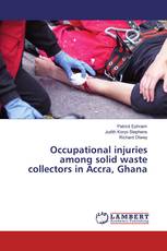 Occupational injuries among solid waste collectors in Accra, Ghana