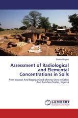 Assessment of Radiological and Elemental Concentrations in Soils