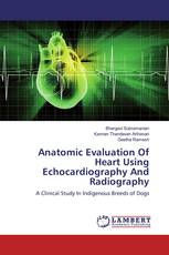 Anatomic Evaluation Of Heart Using Echocardiography And Radiography