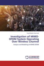 Investigation of MIMO-OFDM System Operating Over Wireless Channel