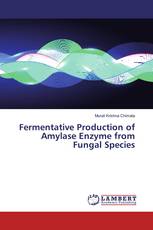 Fermentative Production of Amylase Enzyme from Fungal Species