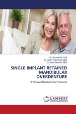SINGLE IMPLANT RETAINED MANDIBULAR OVERDENTURE