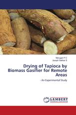 Drying of Tapioca by Biomass Gasifier for Remote Areas
